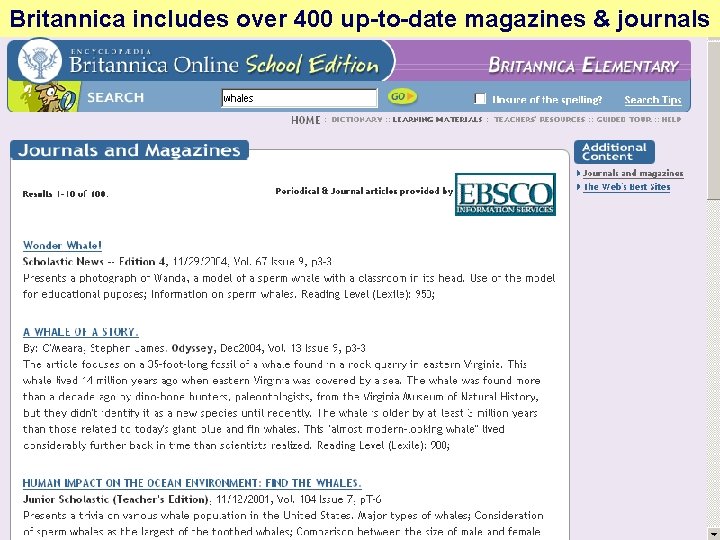 Britannica includes over 400 up-to-date magazines & journals 