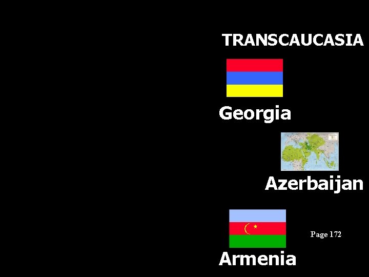 TRANSCAUCASIA Georgia Azerbaijan Page 172 Armenia 