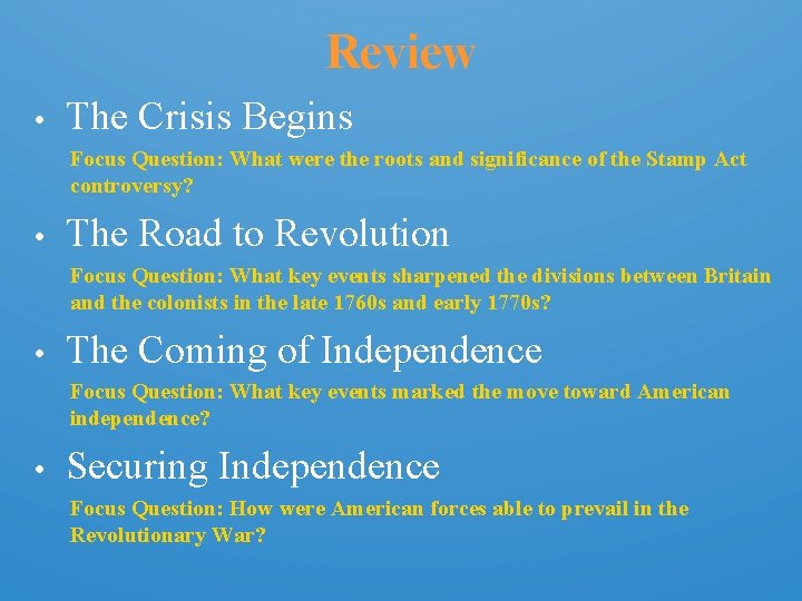 Review • The Crisis Begins Focus Question: What were the roots and significance of