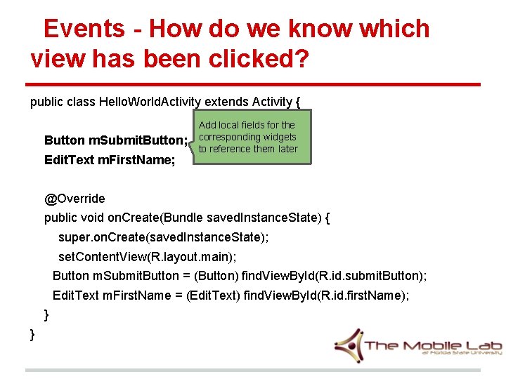 Events - How do we know which view has been clicked? public class Hello.