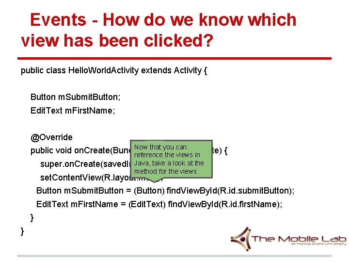 Events - How do we know which view has been clicked? public class Hello.