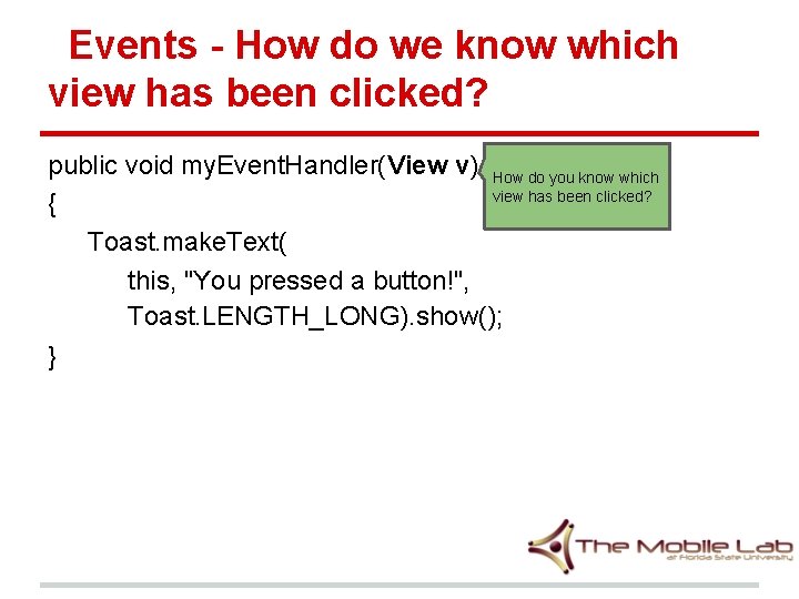 Events - How do we know which view has been clicked? public void my.