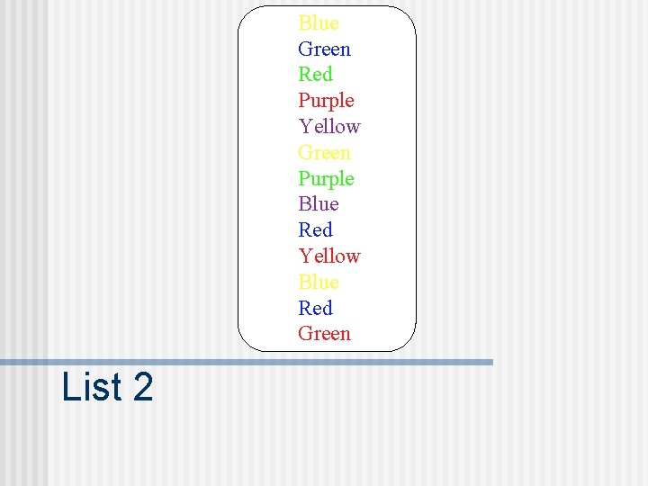 Blue Green Red Purple Yellow Green Purple Blue Red Yellow Blue Red Green List