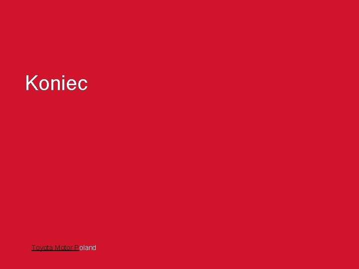 Koniec Toyota Motor Poland 