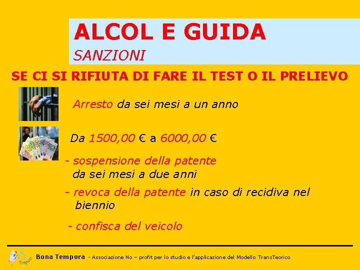 ALCOL E GUIDA SANZIONI SE CI SI RIFIUTA DI FARE IL TEST O IL