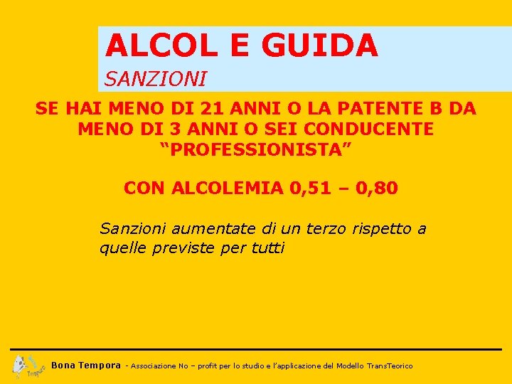 ALCOL E GUIDA SANZIONI SE HAI MENO DI 21 ANNI O LA PATENTE B