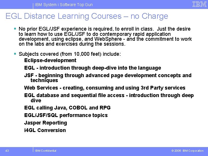 IBM System i Software Top Gun EGL Distance Learning Courses – no Charge §