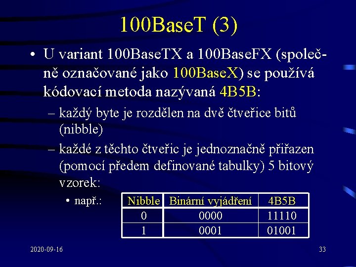 100 Base. T (3) • U variant 100 Base. TX a 100 Base. FX