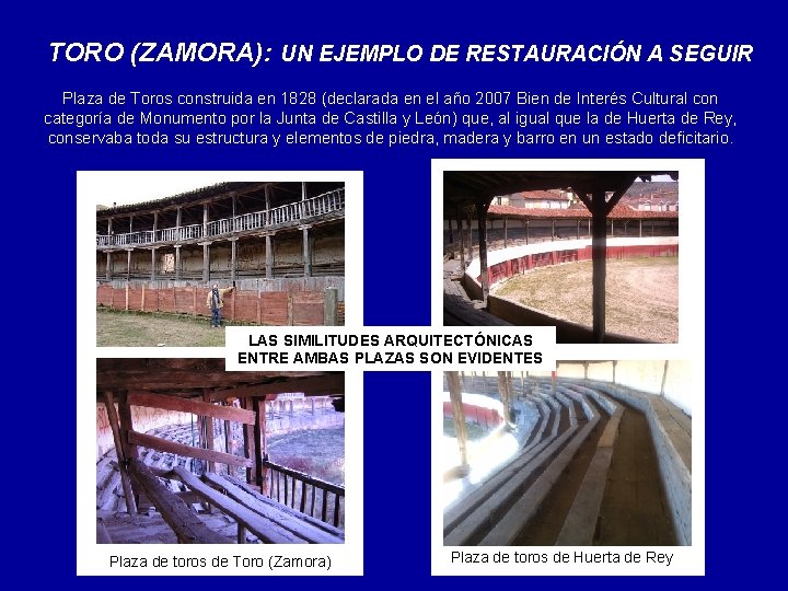 TORO (ZAMORA): UN EJEMPLO DE RESTAURACIÓN A SEGUIR Plaza de Toros construida en 1828