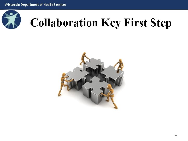 Wisconsin Department of Health Services Collaboration Key First Step 7 
