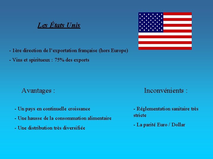 Les États Unis - 1ère direction de l’exportation française (hors Europe) - Vins et