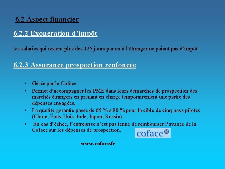 6. 2 Aspect financier 6. 2. 2 Exonération d’impôt les salariés qui restent plus