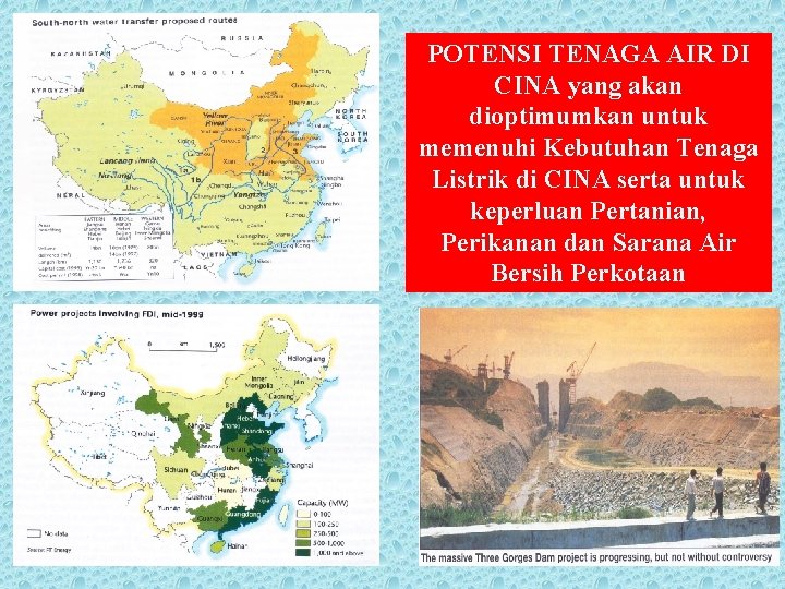 POTENSI TENAGA AIR DI CINA yang akan dioptimumkan untuk memenuhi Kebutuhan Tenaga Listrik di