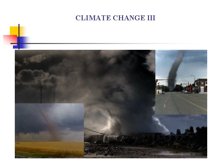 CLIMATE CHANGE III 