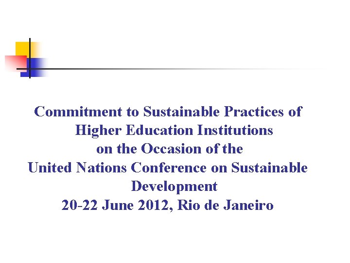 Commitment to Sustainable Practices of Higher Education Institutions on the Occasion of the United