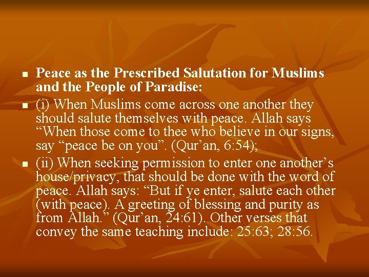 n n n Peace as the Prescribed Salutation for Muslims and the People of