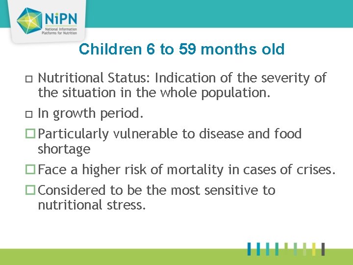Children 6 to 59 months old 43 ¨ Nutritional Status: Indication of the severity