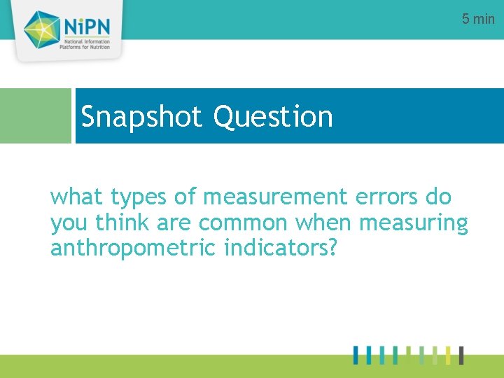 5 min Snapshot Question what types of measurement errors do you think are common
