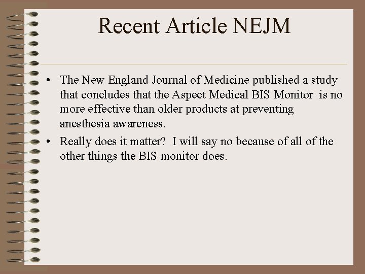 Recent Article NEJM • The New England Journal of Medicine published a study that