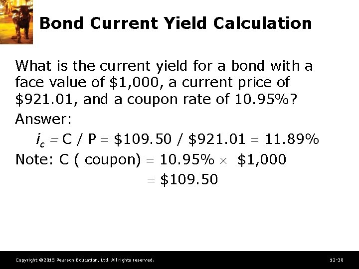 Bond Current Yield Calculation What is the current yield for a bond with a
