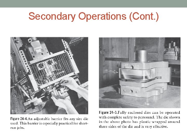 Secondary Operations (Cont. ) 