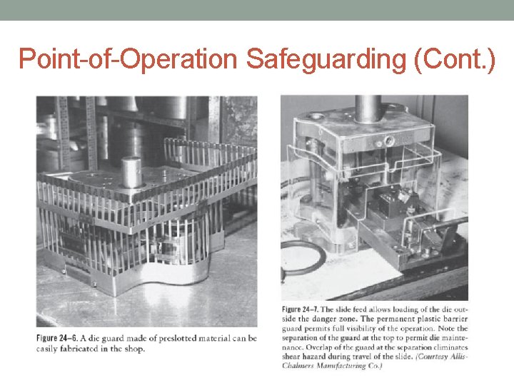 Point-of-Operation Safeguarding (Cont. ) 