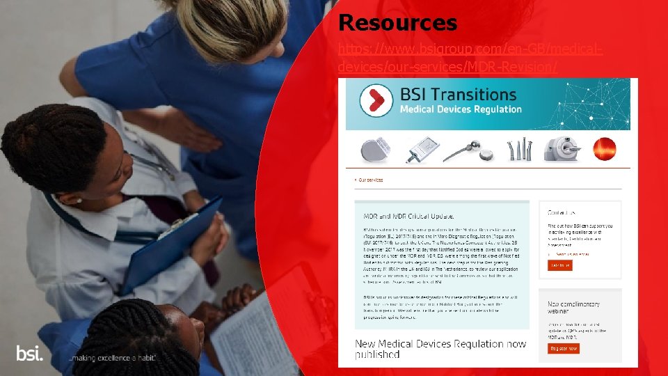 Resources https: //www. bsigroup. com/en-GB/medicaldevices/our-services/MDR-Revision/ 13 Copyright © 2019 BSI. All rights reserved 