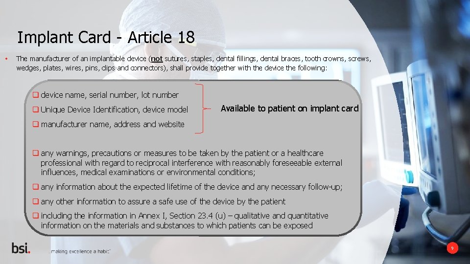 Implant Card - Article 18 • The manufacturer of an implantable device (not sutures,
