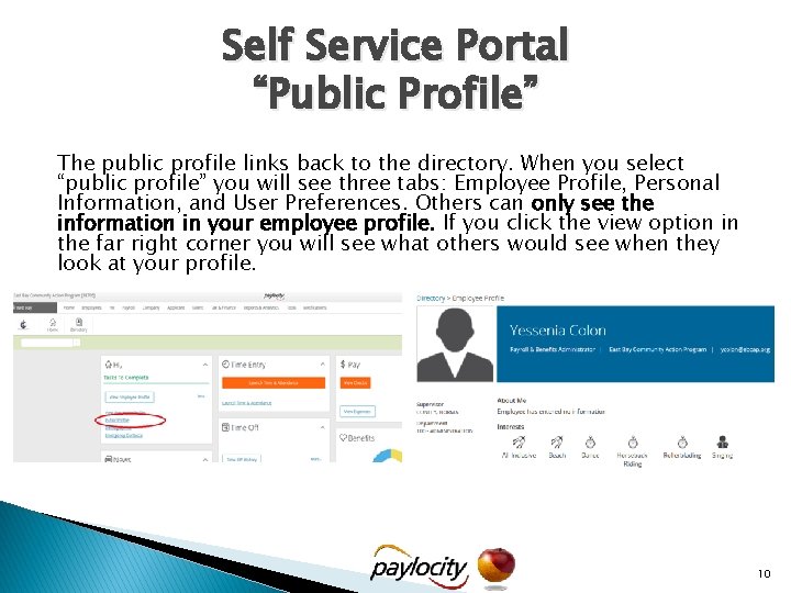 Self Service Portal “Public Profile” The public profile links back to the directory. When