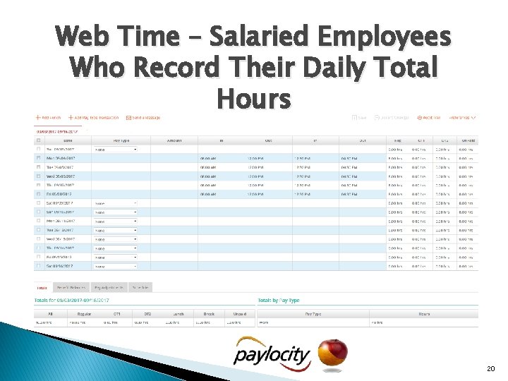 Web Time – Salaried Employees Who Record Their Daily Total Hours 20 