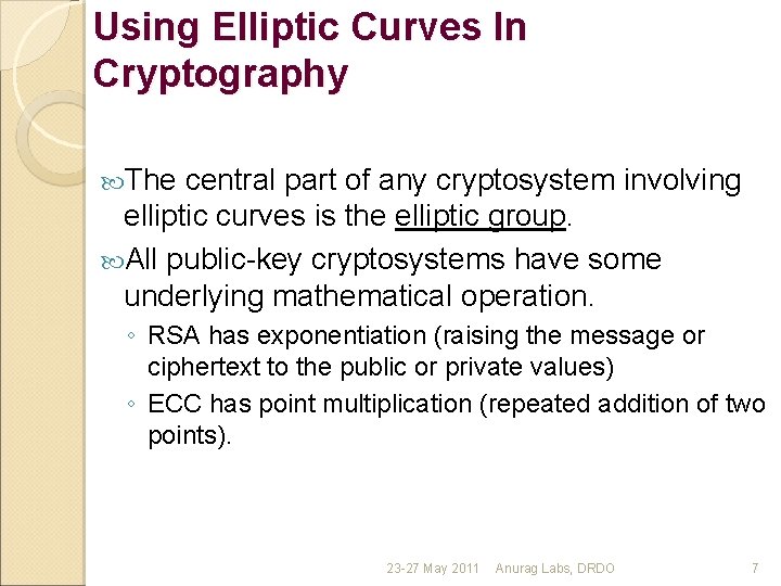 Using Elliptic Curves In Cryptography The central part of any cryptosystem involving elliptic curves