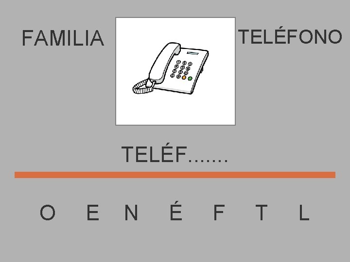 TELÉFONO FAMILIA TELÉF. . . . O E N É F T L 