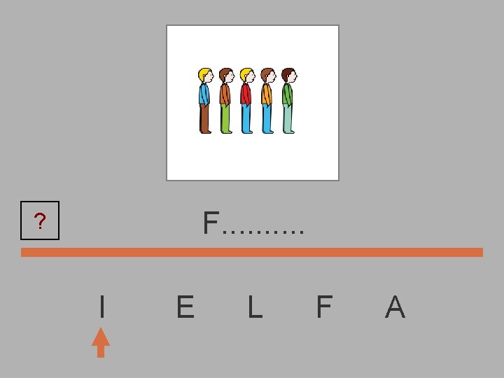 F. . ? I E L F A 