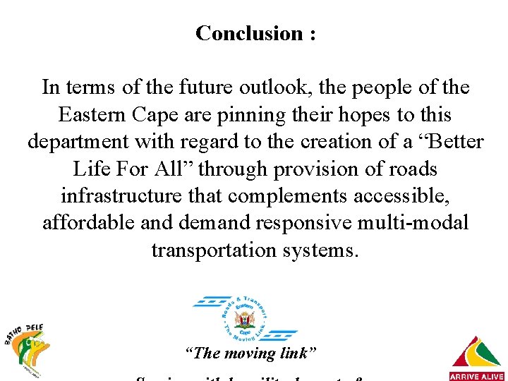  Conclusion : In terms of the future outlook, the people of the Eastern