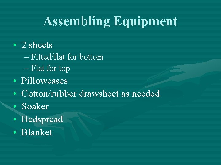 Assembling Equipment • 2 sheets – Fitted/flat for bottom – Flat for top • Assembling Equipment • 2 sheets – Fitted/flat for bottom – Flat for top •