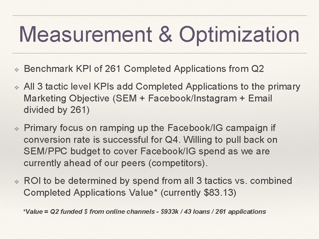 Measurement & Optimization ❖ ❖ Benchmark KPI of 261 Completed Applications from Q 2