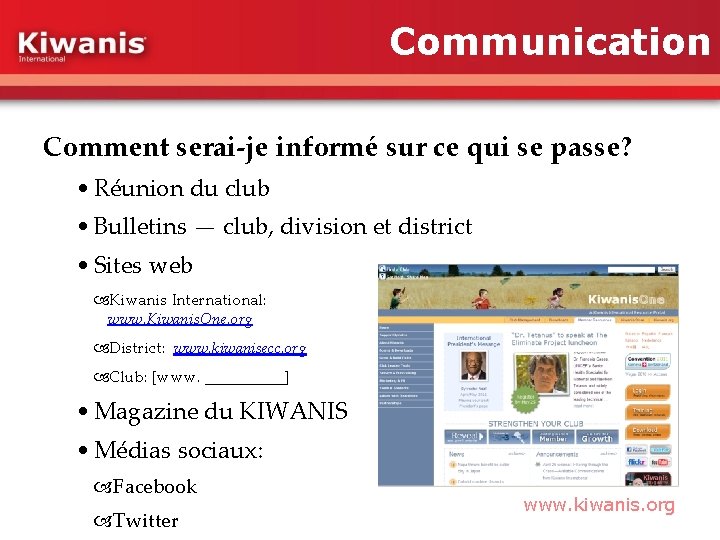 Communication Comment serai-je informé sur ce qui se passe? • Réunion du club •