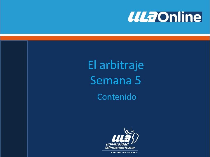 El arbitraje Semana 5 Contenido 