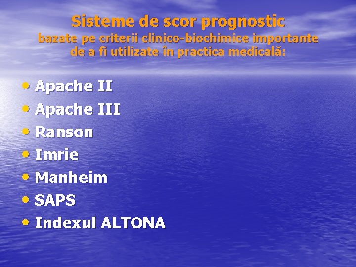 Sisteme de scor prognostic bazate pe criterii clinico biochimice importante de a fi utilizate