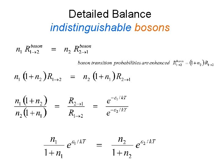 Detailed Balance indistinguishable bosons 
