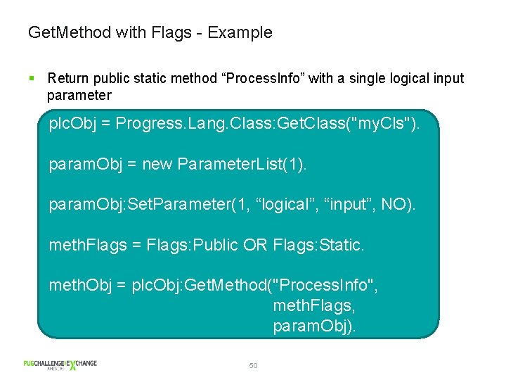 Get. Method with Flags - Example § Return public static method “Process. Info” with