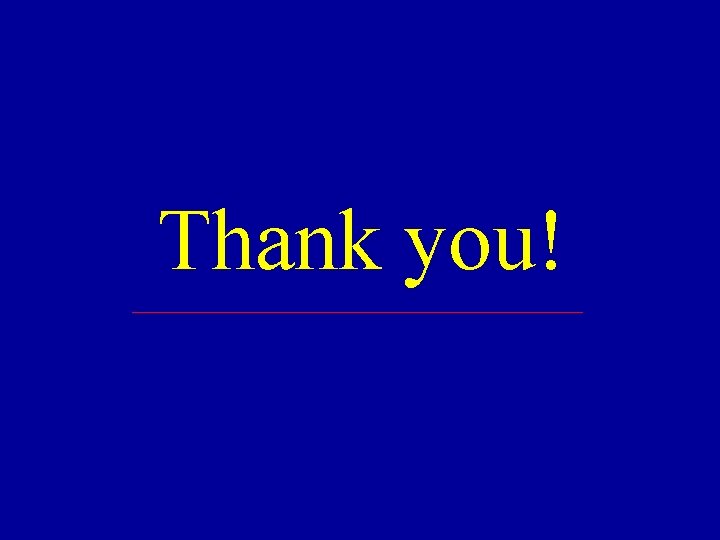 Thank you! Thank you!