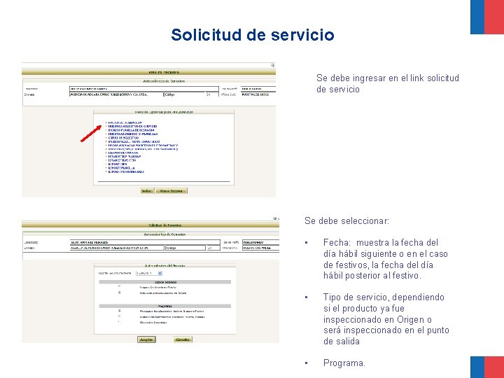 Solicitud de servicio Se debe ingresar en el link solicitud de servicio Se debe