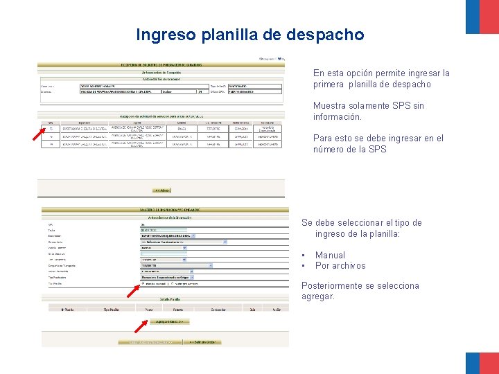 Ingreso planilla de despacho En esta opción permite ingresar la primera planilla de despacho