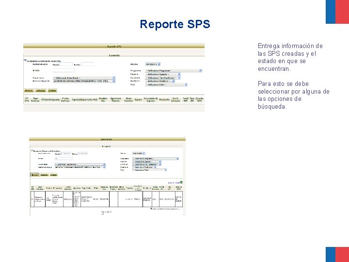 Reporte SPS Entrega información de las SPS creadas y el estado en que se