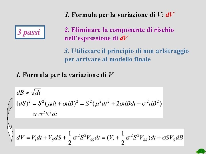 1. Formula per la variazione di V: d. V 3 passi 2. Eliminare la