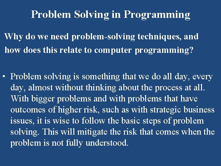 Problem Solving in Programming Why do we need problem-solving techniques, and how does this Problem Solving in Programming Why do we need problem-solving techniques, and how does this
