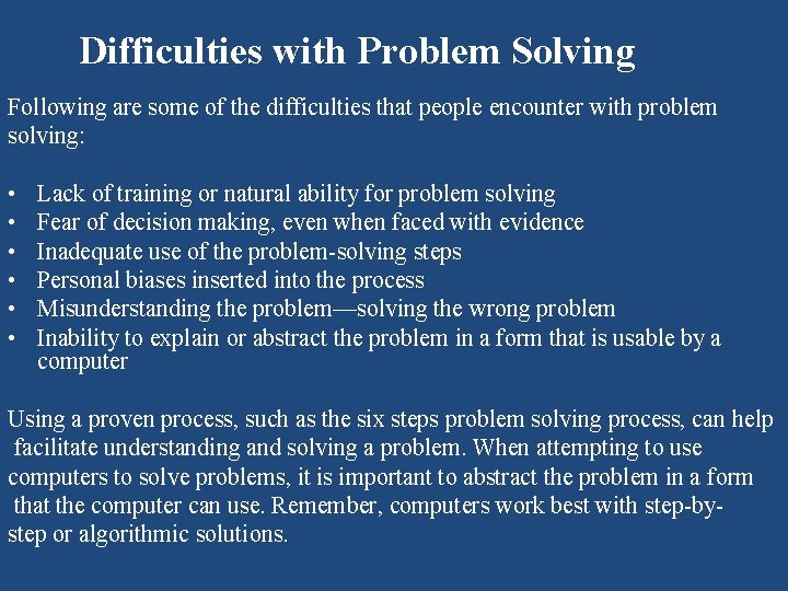 Difficulties with Problem Solving Following are some of the difficulties that people encounter with Difficulties with Problem Solving Following are some of the difficulties that people encounter with