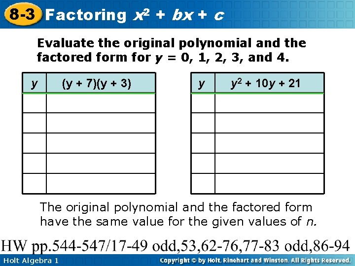 8 -3 Factoring x 2 + bx + c Evaluate the original polynomial and