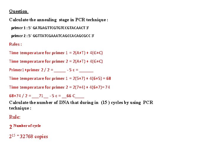Question Calculate the annealing stage in PCR technique : primer 1 : 5' GATGAGTTCGTGTCCGTACAACT